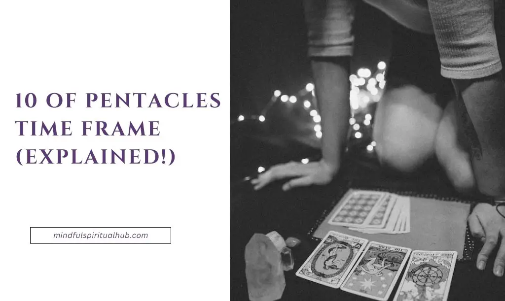 10 of Pentacles Time Frame