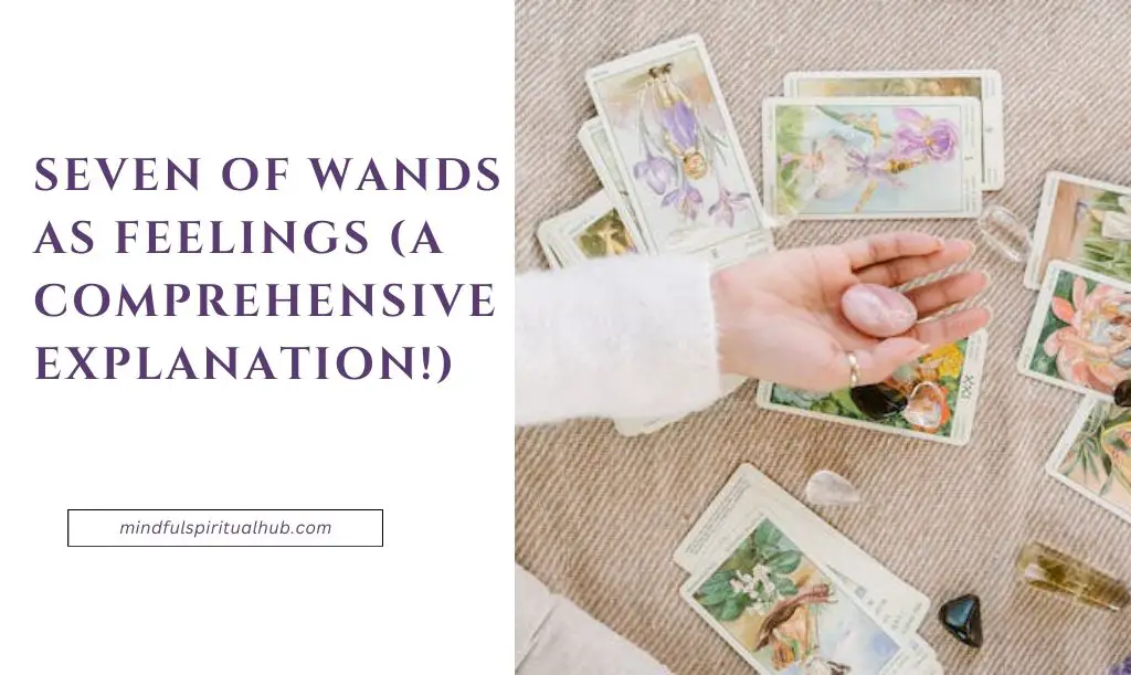 Seven of Wands As Feelings