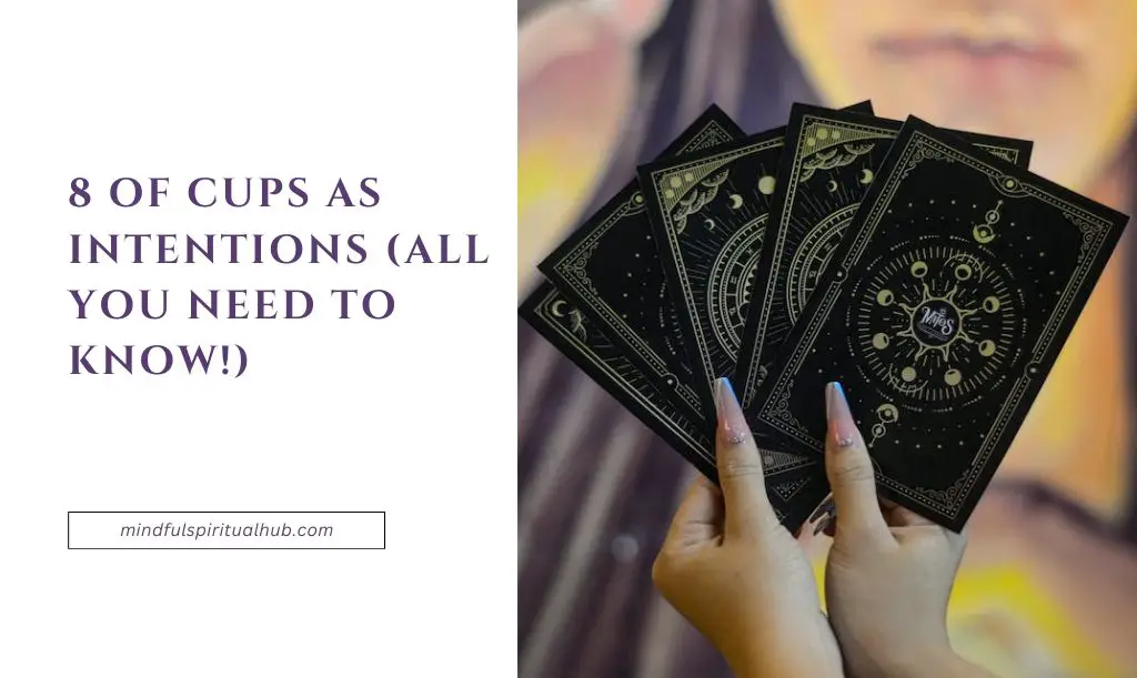 8 of Cups As Intentions