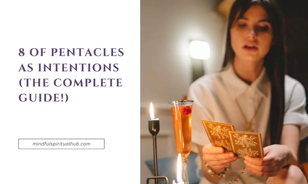 8 of Pentacles As Intentions