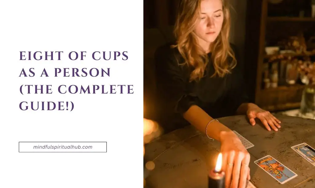 Eight of Cups As A Person
