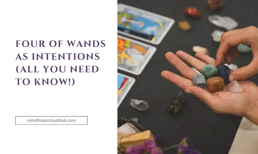 Four of Wands As Intentions