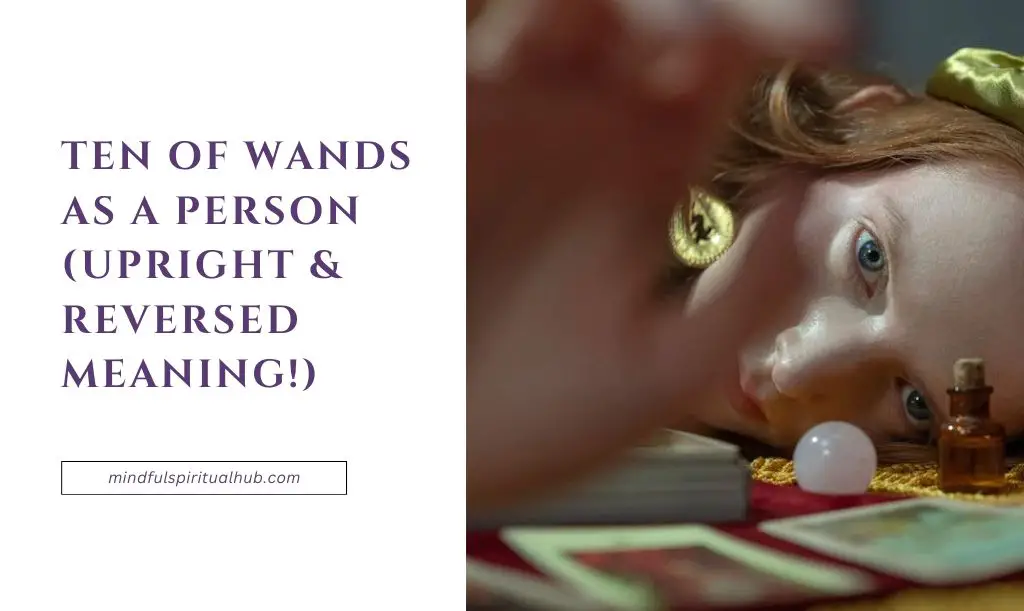 Ten Of Wands As A Person